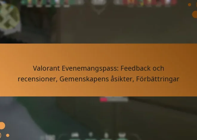 Valorant Evenemangspass: Feedback och recensioner, Gemenskapens åsikter, Förbättringar