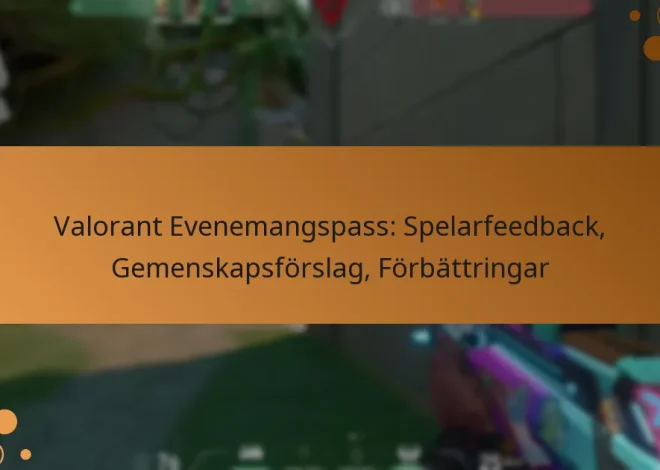 Valorant Evenemangspass: Spelarfeedback, Gemenskapsförslag, Förbättringar