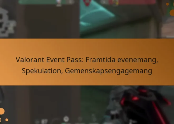 Valorant Event Pass: Framtida evenemang, Spekulation, Gemenskapsengagemang