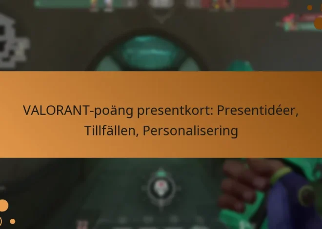 VALORANT-poäng presentkort: Presentidéer, Tillfällen, Personalisering