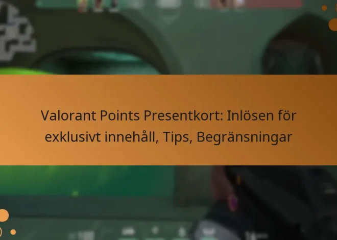 Valorant Points Presentkort: Inlösen för exklusivt innehåll, Tips, Begränsningar