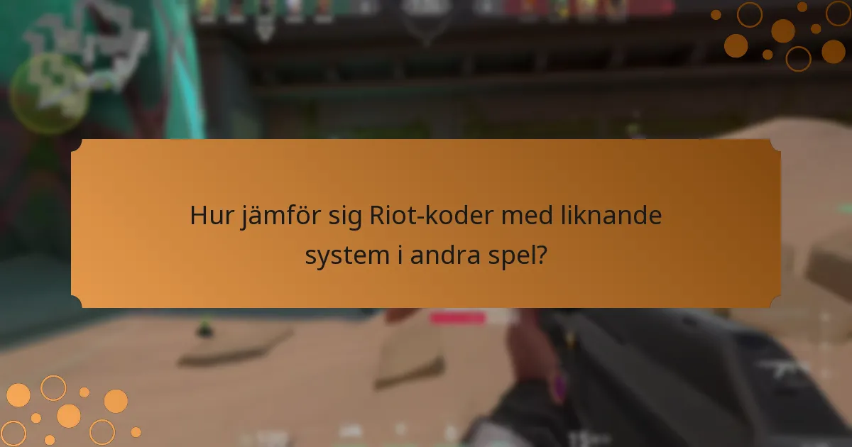 Vilka Riot-koder är mest populära bland spelare?