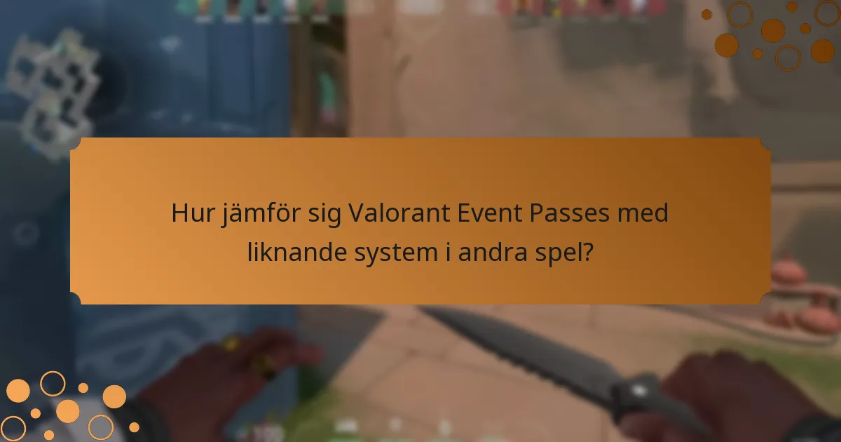 Vad är spelarnas feedback på Valorant Event Passes?