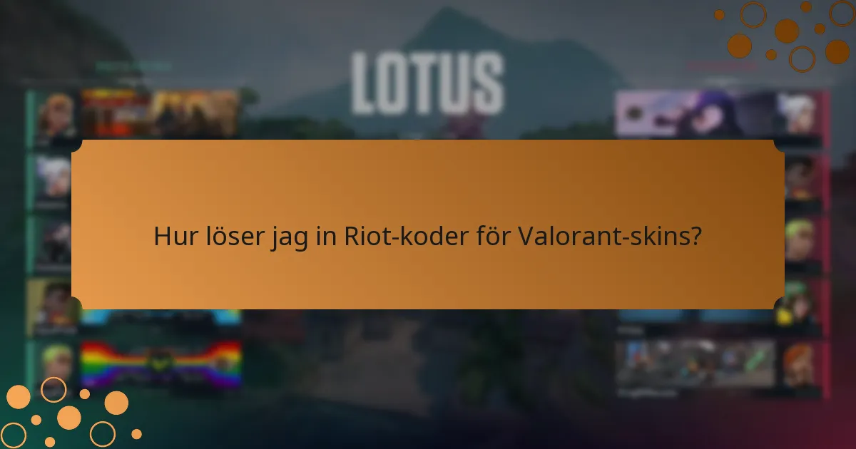 Vilka säsongsevenemang erbjuder Riot-koder för Valorant-skins?