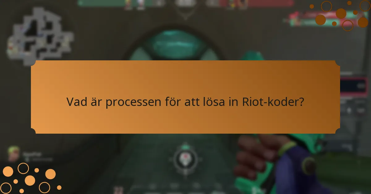 Vad är processen för att lösa in Riot-koder?