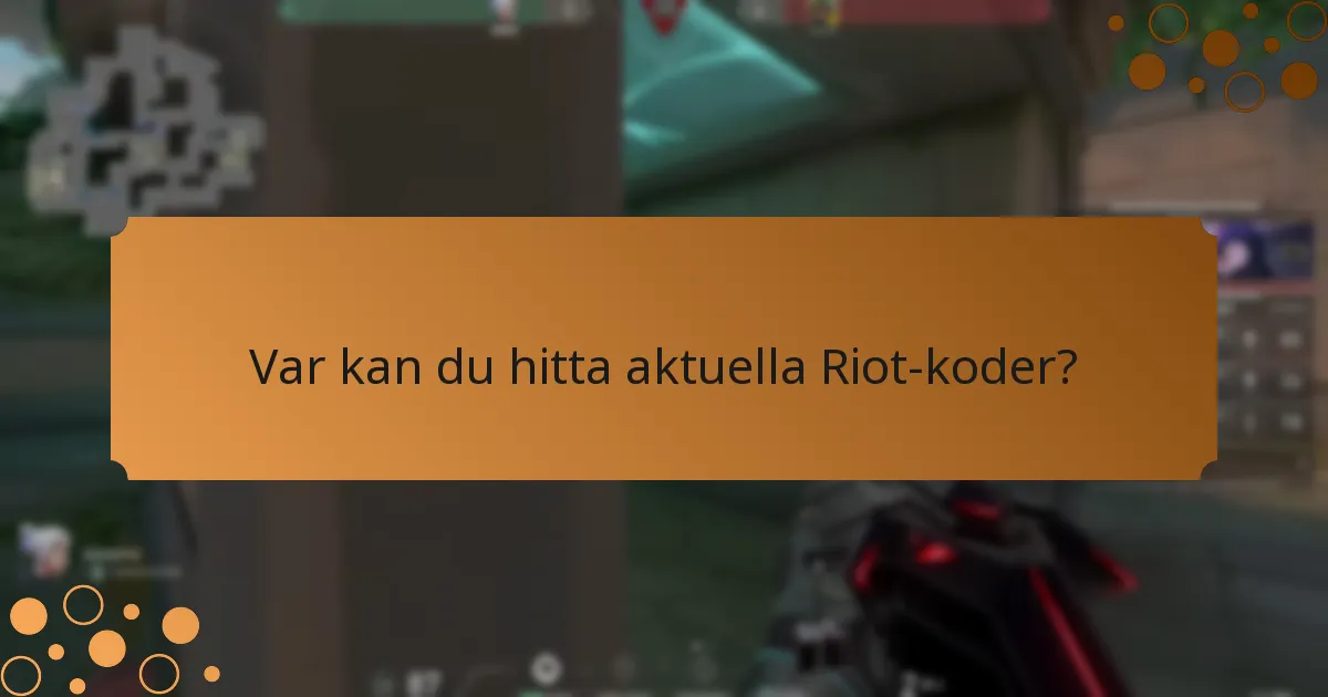 Vilka begränsningar är kopplade till Riot-koder?